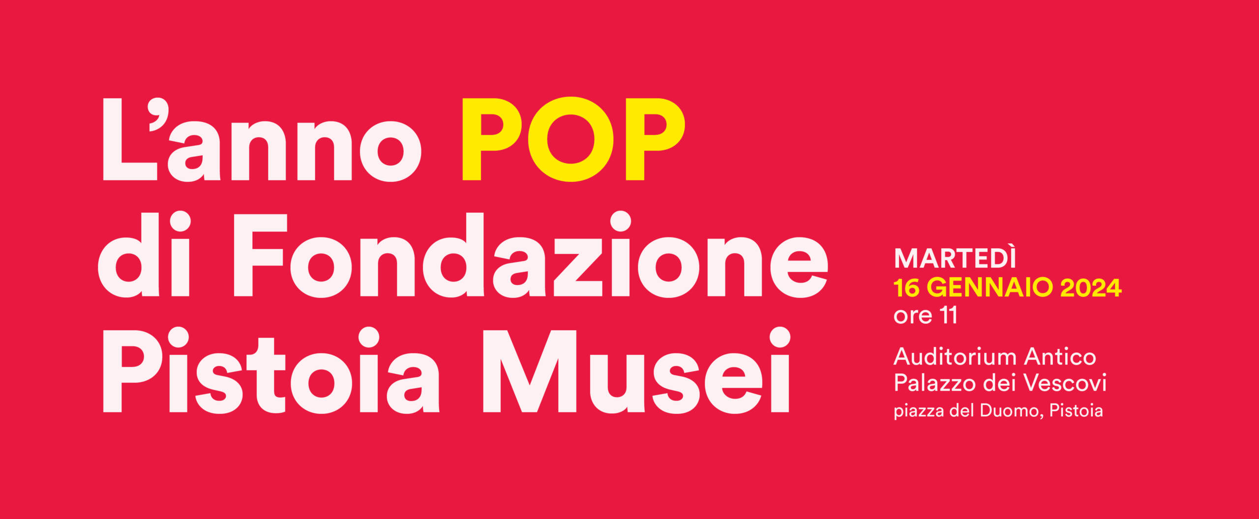 L'anno pop di Fondazione Pistoia Musei